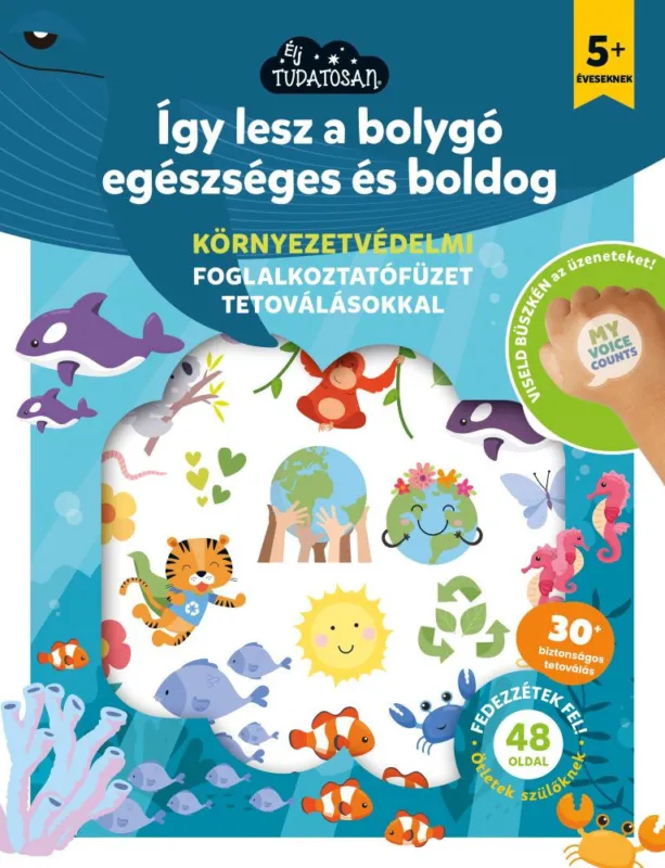 Így lesz a bolygó egészséges és boldog Csak ma