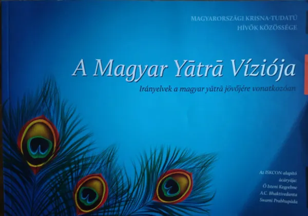 A Magyar Yatra Víziója Újdonság