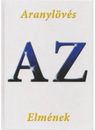 Vásárlói kedvenc Aranylövés AZ elmének