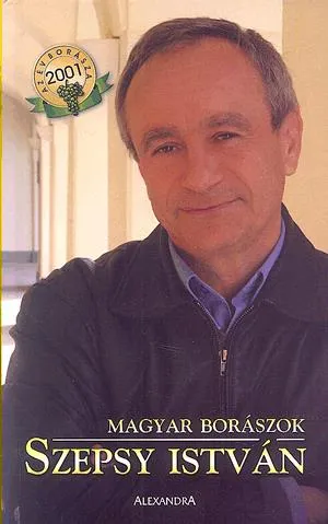 Magyar borászok: Szepsy István Alacsony ár
