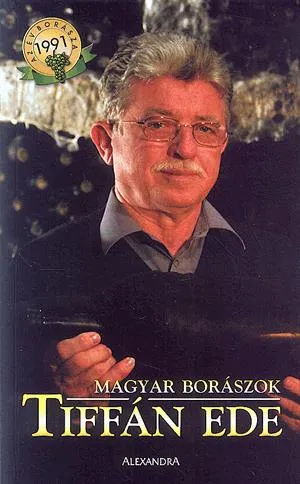 Magyar borászok: Tiffán Ede Akció
