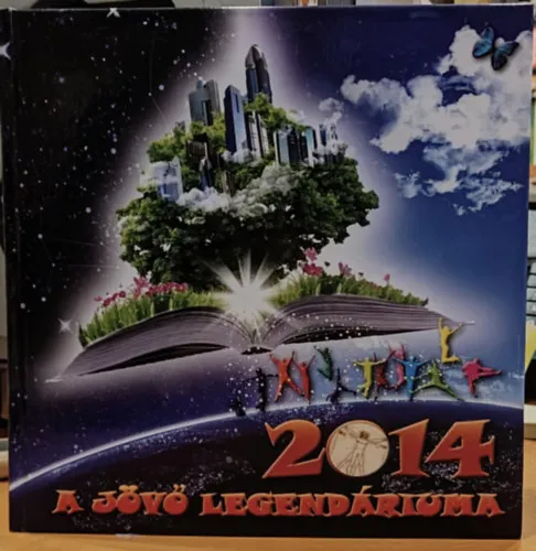 Outlet 2014 a jövő legendáriuma -ezoterikus és üzleti kalendárium (Kerek egész ember Kft.)