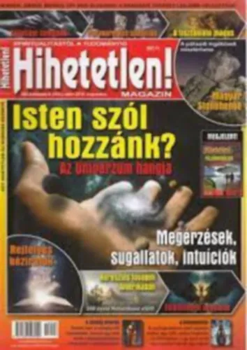 Expressz kézbesítés Hihetetlen! magazin - XIV. évfolyam 8. (154.) szám 2014. augusztus - Isten szól hozzánk? Az univerzum hangja