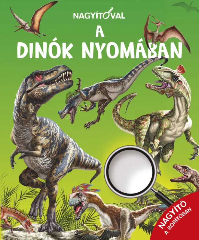 Nagyítóval - A dinók nyomában Népszerű