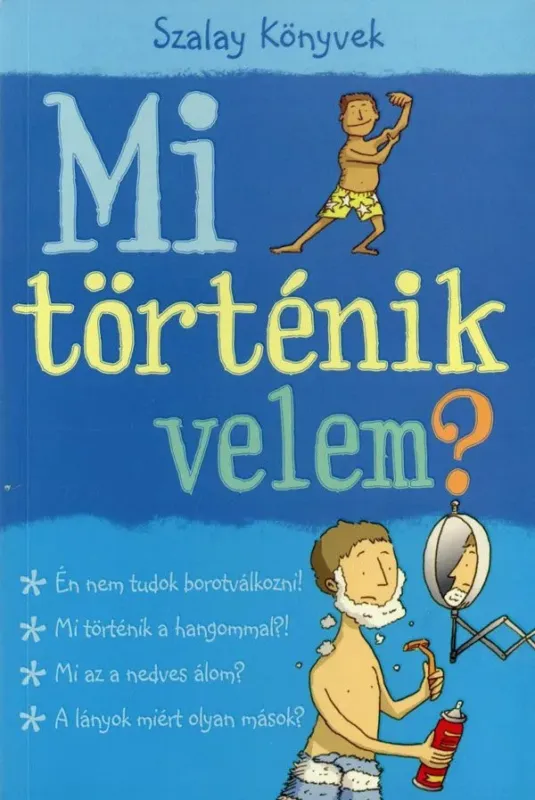 Korlátozott ajánlat Mi történik velem? fiú /új/