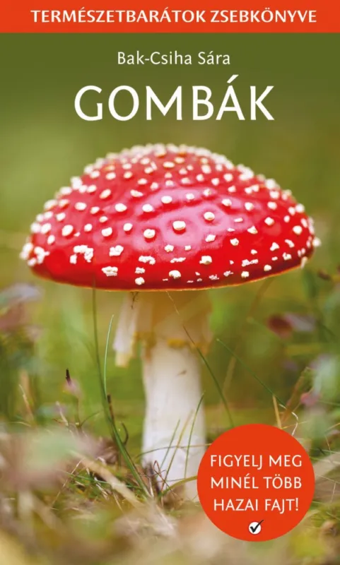 Gombák - Természetbarátok zsebkönyve Korlátozott ajánlat