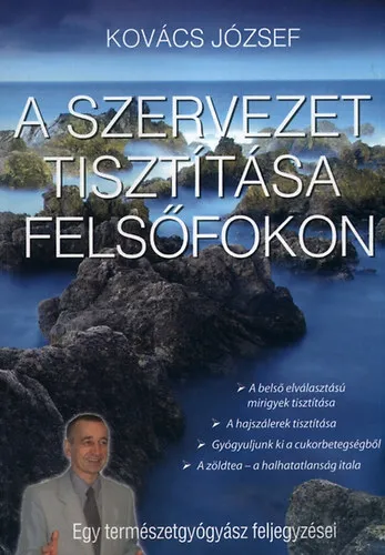 A szervezet tisztítása felsőfokon Legjobb ár