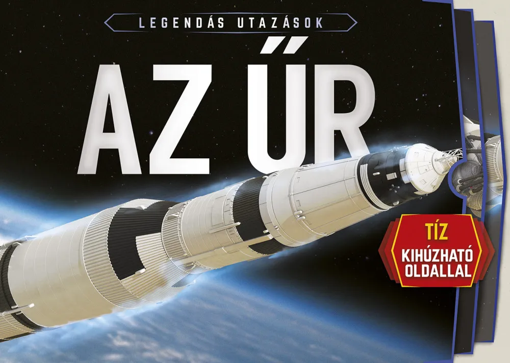 Legendás utazások - Az űr Azonnal elérhető