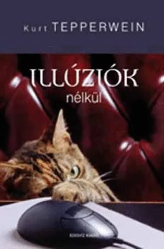 Szuper ajánlat Illúziók nélkül