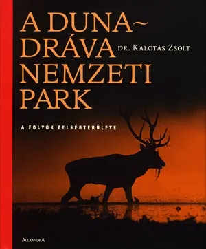 A Duna-Dráva Nemzeti Park Vedd meg online