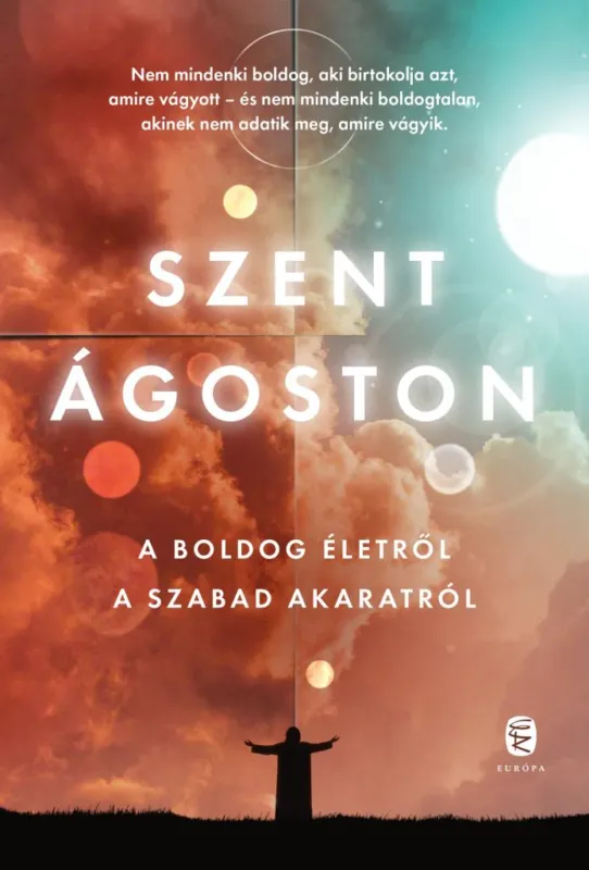 A boldog életről - A szabad akaratról Vedd meg online