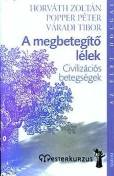 A megbetegítő lélek Kihagyhatatlan ajánlat