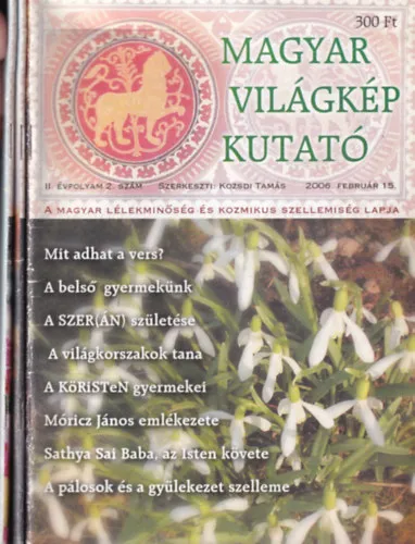 Exkluzív ajánlat 3 db Magyar világkép kutató újság: II. évfolyam 2., 3, és 5. szám
