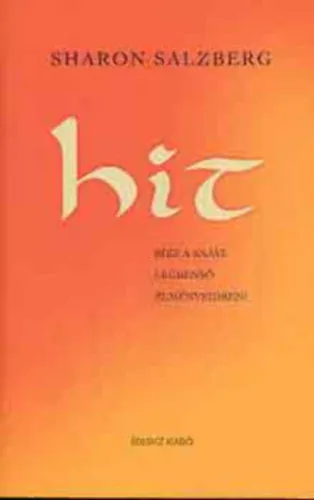 Azonnali szállítás Hit (Bízz a saját, legbenső élményeidben!)