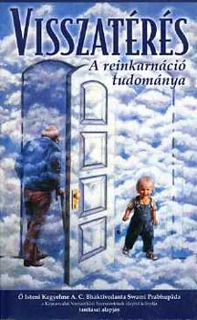 Exkluzív ajánlat Visszatérés - A reinkarnáció tudománya