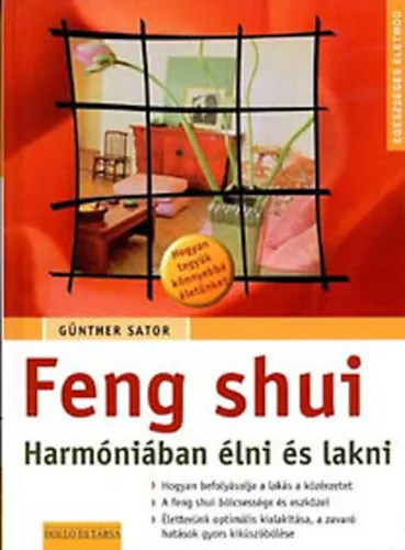Biztonságos vásárlás Feng Shui: harmóniában élni és lakni (Egészséges életmód)