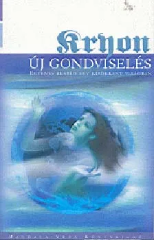 Kryon égi-csatornából érkezett tanítása X. - Új gondviselés Biztonságos fizetés