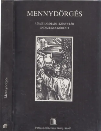 Mennydörgés (a Nag Hammadi-i könyvtár gnosztikus kódexei) Vedd meg online