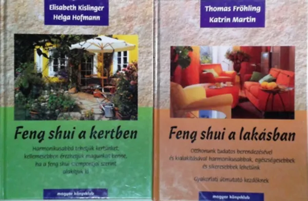 Feng shui a lakásban + Feng shui a kertben Legkelendőbb