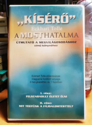 "Kísérő" Eckhart Tolle: A most hatalma című könyvéhez (füzet + 3 db. audió kazetta) Outlet