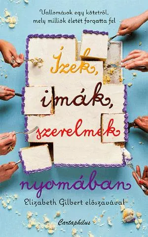 Ízek, imák, szerelmek nyomában Gyors szállítás