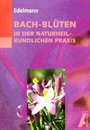 Bach-Blüten in der Naturheilkundlichen Praxis Vedd meg online