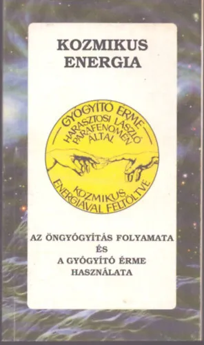 Kozmikus energia - Az öngyógyítás folyamata és a gyógyító érme használata Expressz kézbesítés