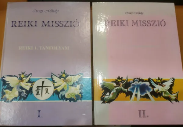 2 db Reiki misszió I-II.: I. - Reiki 1. tanfolyam + II. Kézikönyv beavatottaknak Rendeld meg most
