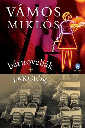 Legkelendőbb bárnovellák + Fakciók