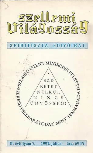 Szellemi világosság spiritiszta folyóirat II. évfolyam 1991. július Azonnal elérhető