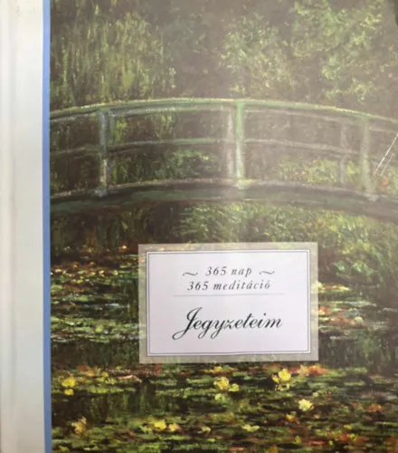 365 nap 365 meditáció jegyzeteim Csak ma