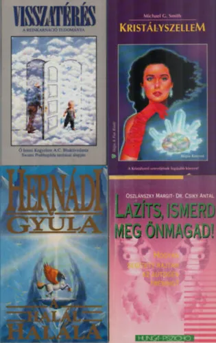 Kihagyhatatlan ajánlat 4 db Ezotéria könyv együtt: Lazíts, ismerd meg önmagad, A halál halála, Kristályszellem, Visszatérés.