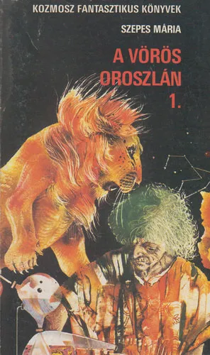 A Vörös Oroszlán - Az örök élet itala 1. kötet (Misztikus regény) Gyors kiszállítás