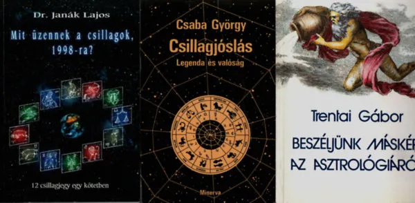 Outlet 3 db Ezotéria könyv együtt: Beszéljünk másképp az asztrológiáról, Mit üzennek a csillagok, 1998-ra, Csillagjóslás.