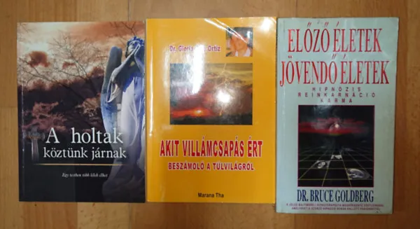 Szuper akció 3 könyv a túlvilágról: A holtak köztünk jártunk, Akit villámcsapás érrt - beszámoló aa túlvilágról, Előző életek, jövendő életek