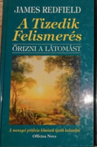Legnépszerűbb A tizedik felismerés - őrizni a látomást