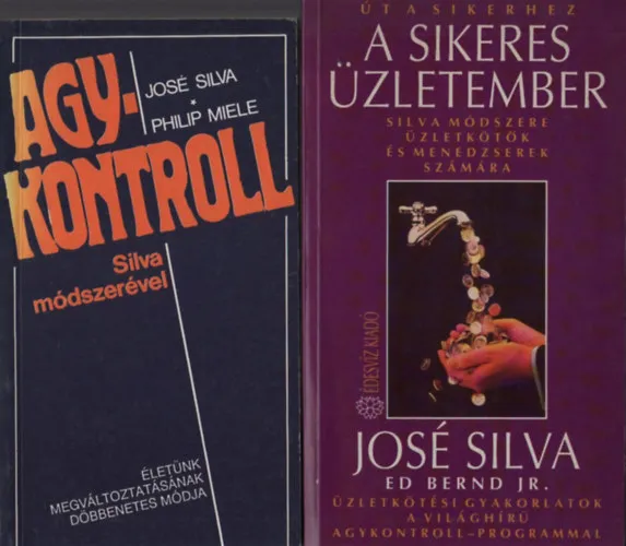 Szuper akció Agykontroll Silva módszerével + A sikeres üzletember (2 db José Silva mű)