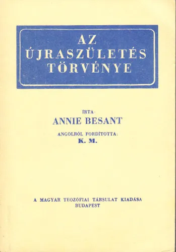 Az újraszületés törvénye ( Az újraszületés módszere) - Reprint kiadás. Ajánlat