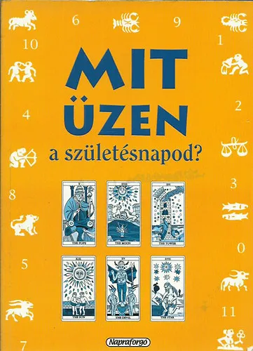 Mit üzen a születésnapod? horoszkóp, numerológia, tarot, perszonológia Kedvezmény