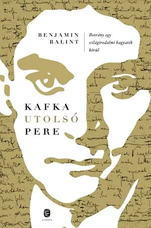 Exkluzív ajánlat Kafka utolsó pere