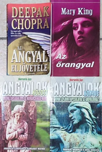 Azonnal elérhető 4db angyali mágiával kapcsolatos könyv - Berente ÁgiAngyalok könyve; Angyalok között; Mary King-Az őrangyal; Deepak Chopra-Az angyal eljövetele