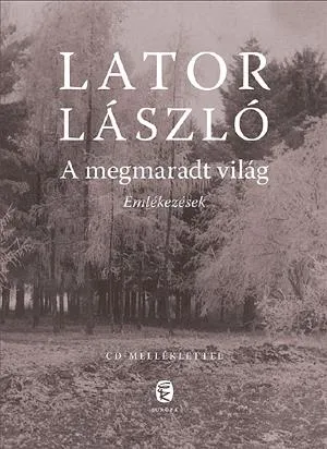 A megmaradt világ (CD melléklettel) Exkluzív ajánlat