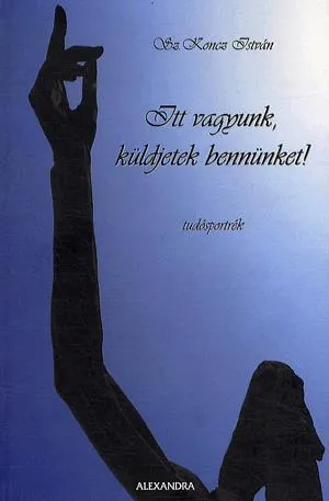 Itt vagyunk, küldjetek bennünket! Vásárlói kedvenc