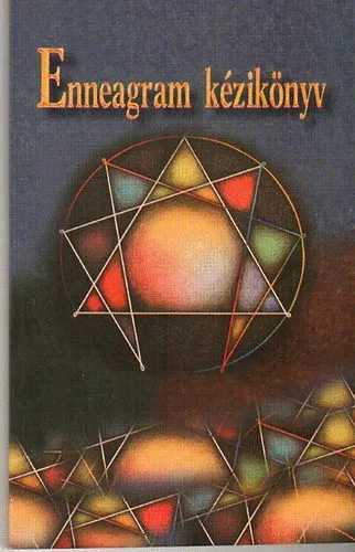 Rendeld meg most Enneagram kézikönyv