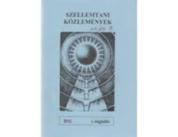 Ajánlat Szellemtani közlemények 2012. I-IV. negyedév, teljes évfolyam