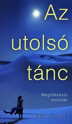 Az utolsó tánc Újdonság