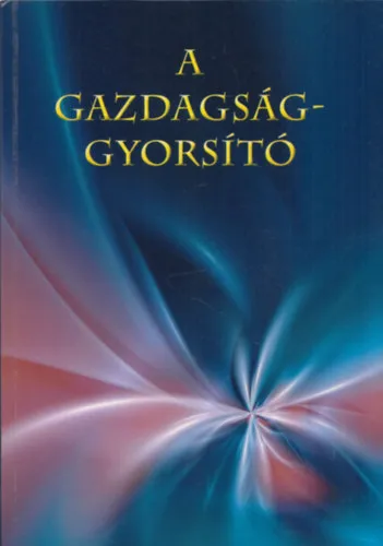 Ajánlat A gazdagsággyorító