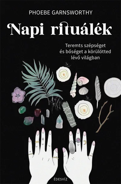 Szuper ajánlat Napi rituálék - Inspiráció, spiritualitás, energiagyógyászat