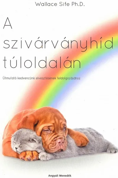 A szivárványhíd túloldalán Kihagyhatatlan ajánlat