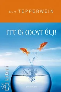 Akciós ár Itt és most élj!